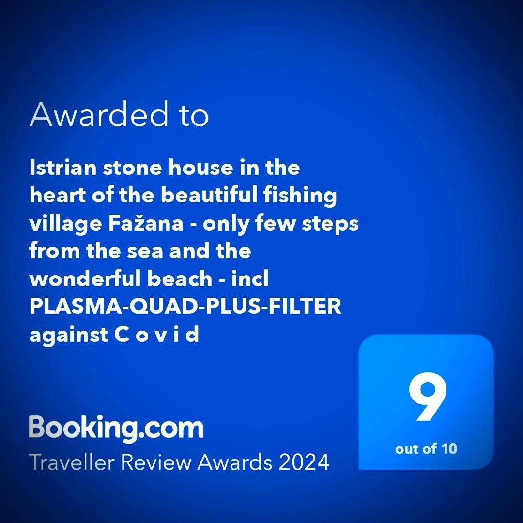 Istrian Stone House In The Heart Of The Beautiful Fishing Village Fazana - Only Few Steps From The Sea And The Wonderful Beach - Incl Plasma-Quad-Plus-Filter Against C O V I D Exterior photo